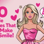 30 Funny Barbie Quotes That Will Make You Smile!