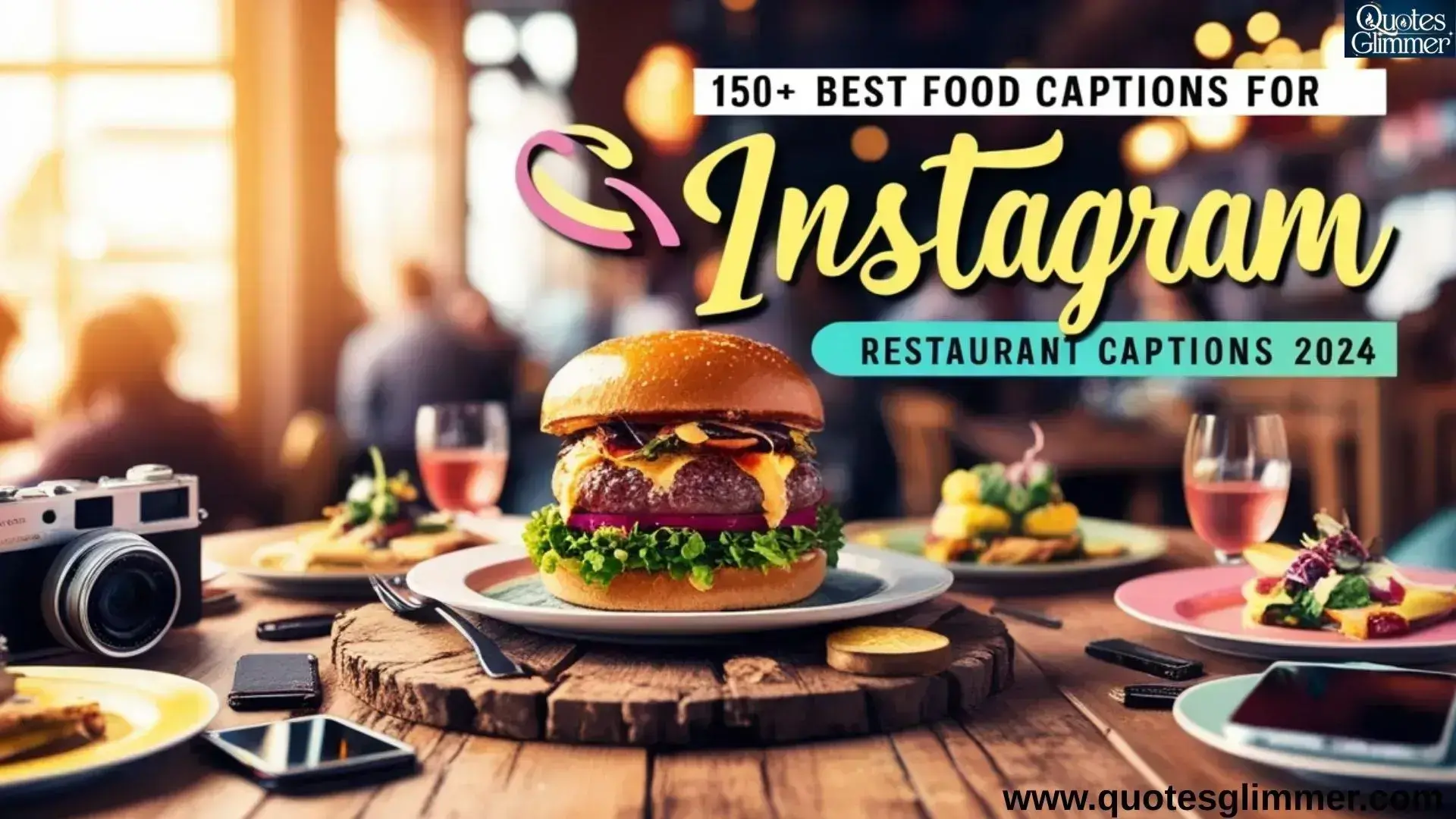 150+ Best Food Captions for Instagram – Restaurant Captions 2024