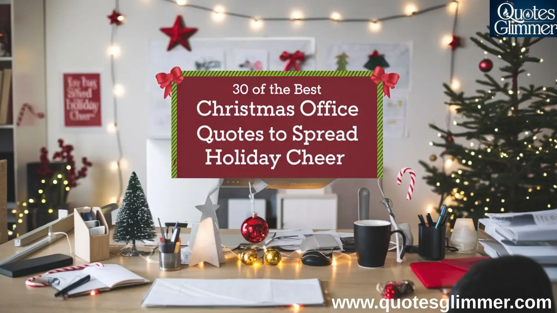 30 of the Best Christmas Office Quotes to Spread Holiday Cheer