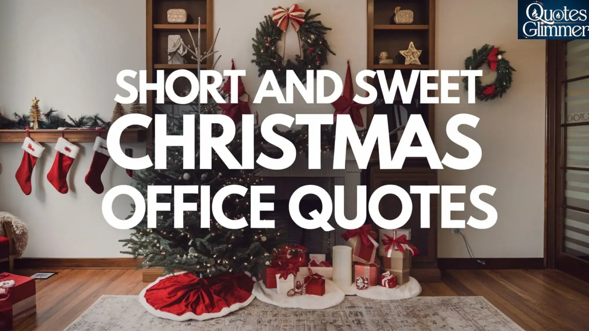 Short and Sweet Christmas Office Quotes