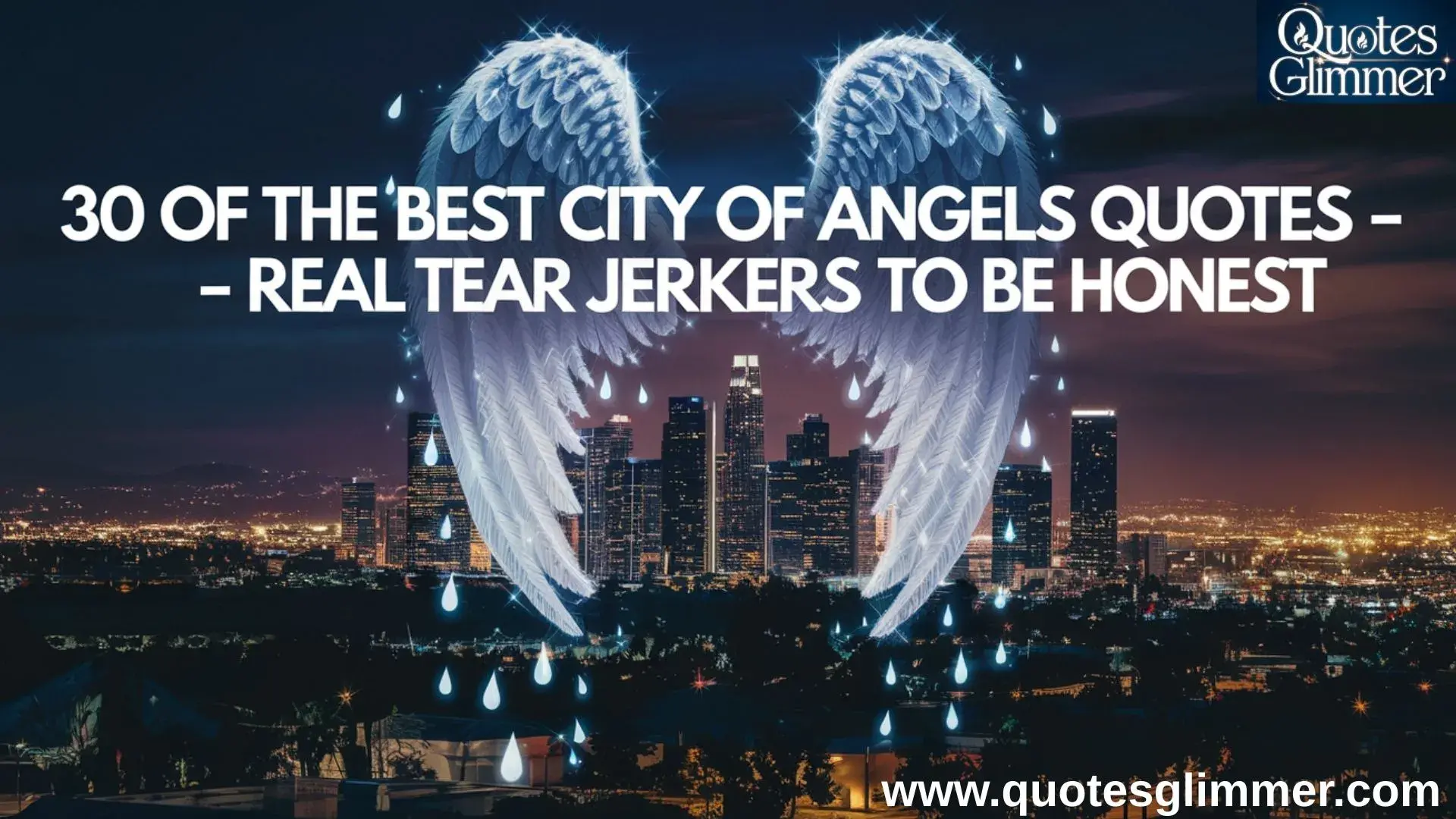 30 of the Best City of Angels Quotes – Real Tear Jerkers to Be Honest