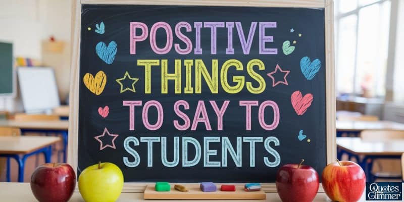 Positive Things to Say to Students