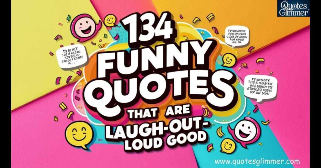 134 Funny Quotes That Are Laugh-Out-Loud Good