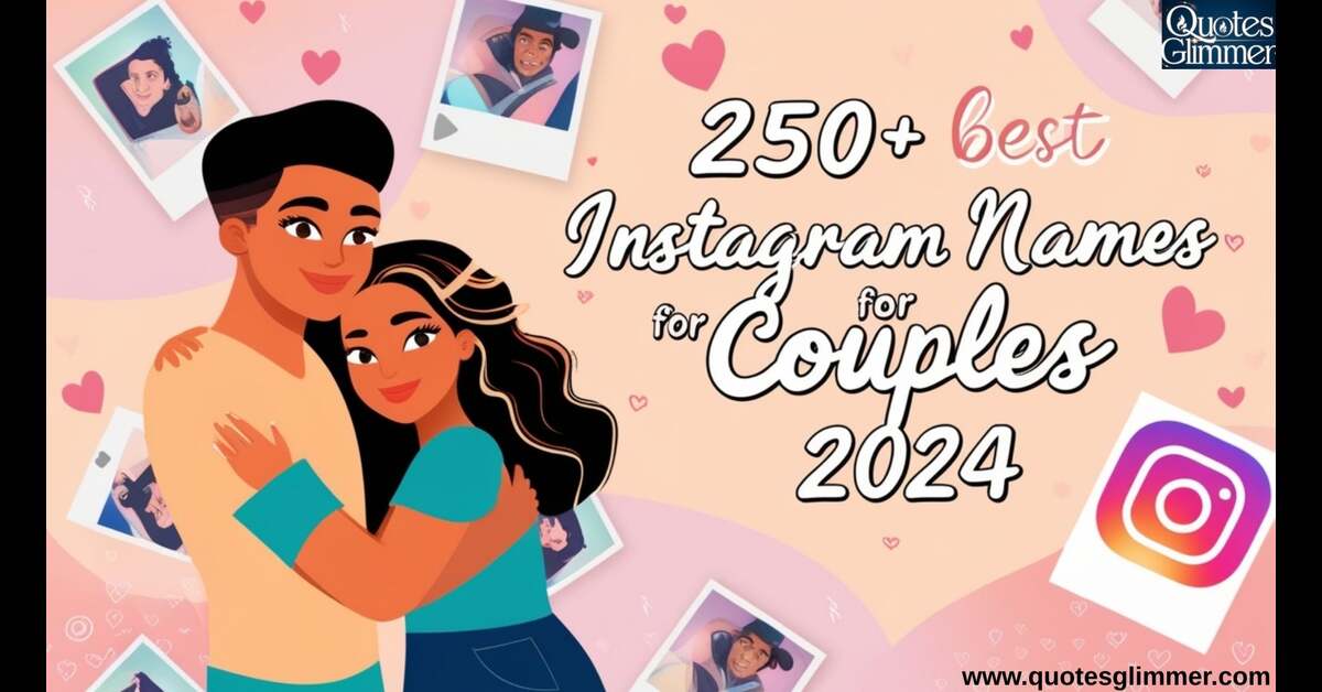 250+ Best Instagram Names for Couples 2024