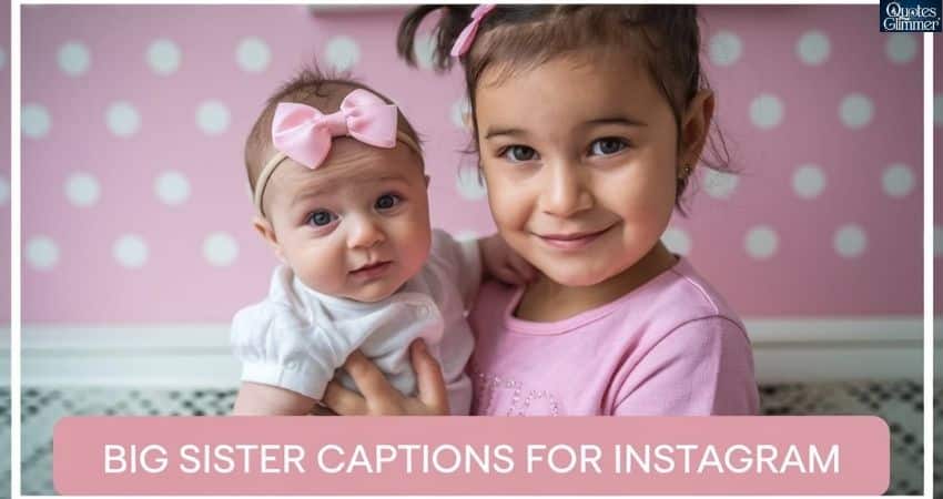 Big Sister Captions for Instagram