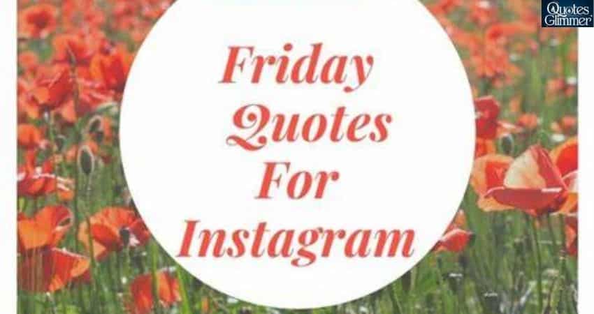 Friday Quotes for Instagram