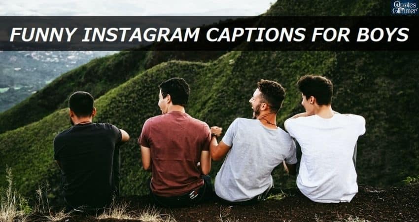 Funny Instagram Captions for Boys