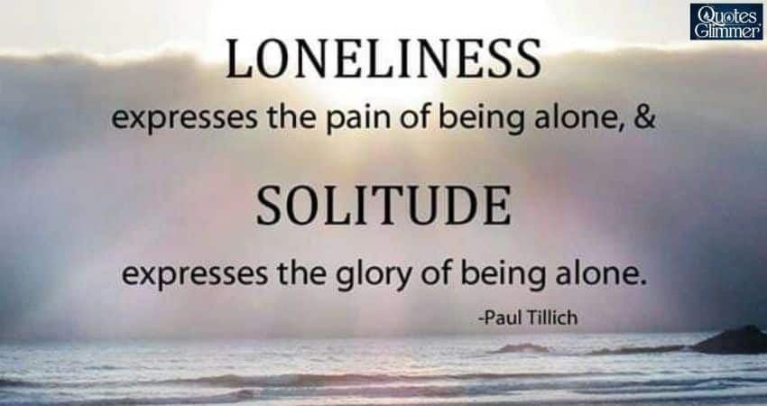 Quotes About Being Alone to Celebrate That Sweet Solitude