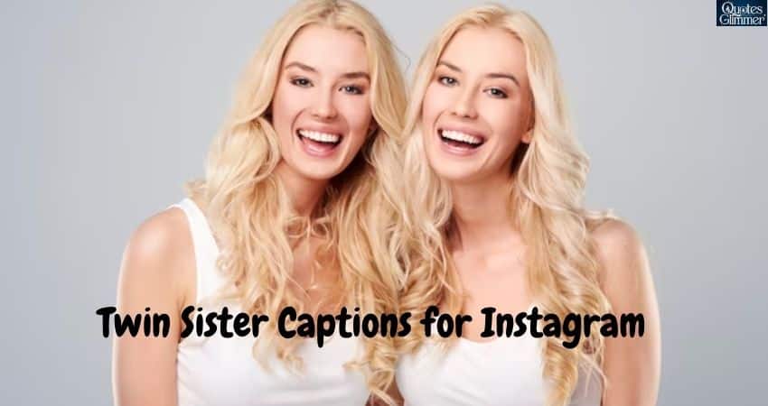 Twin Sister Captions for Instagram