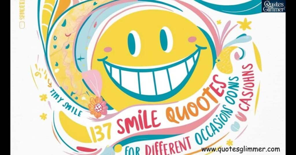 137 Smile Quotes for Different Occasions