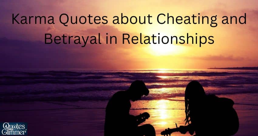 Karma Quotes about Cheating and Betrayal in Relationships