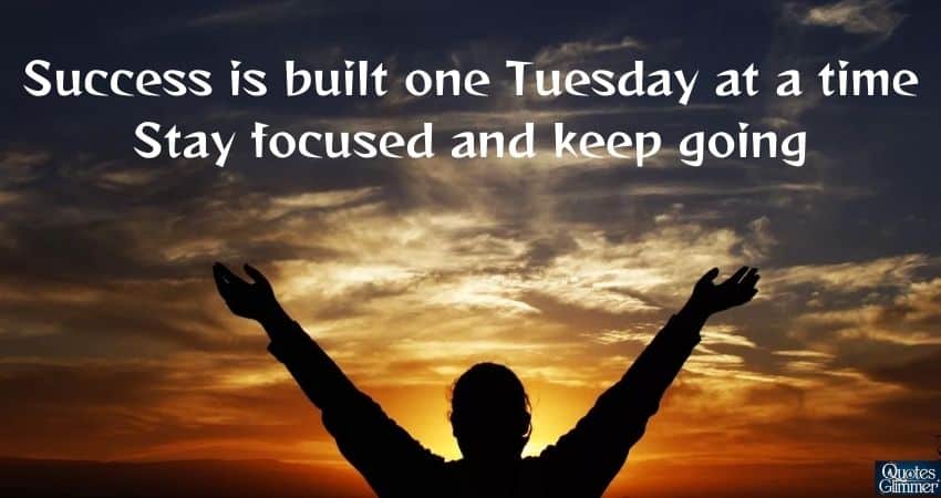 Power-Packed Tuesday Quotes to Inspire Success