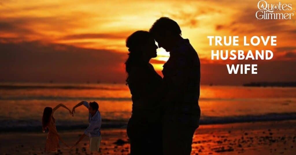 70+ True Love Husband Wife Quotes in Tamil | கணவன் மனைவிக்கான உண்மையான காதல் கவிதைகள் தமிழில்